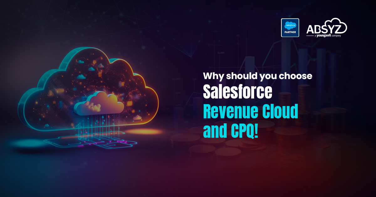 why should you choose salesforce revenue cloud and cpq