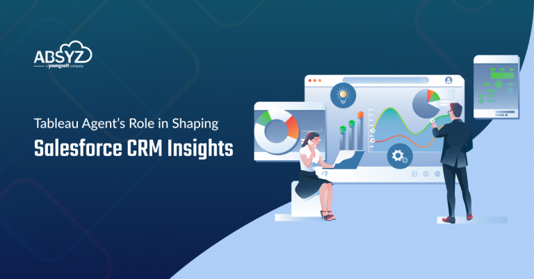 Tableau Agent’s Role in Shaping Salesforce CRM Insights