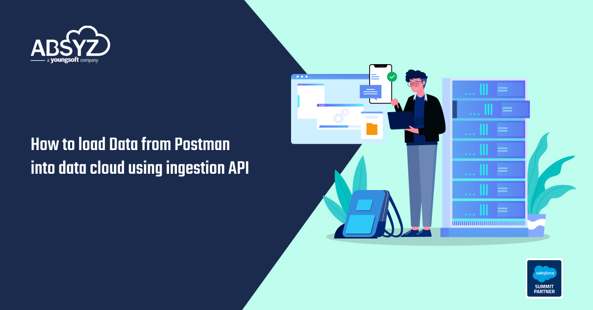 How To Load Data From Postman Into Data Cloud Using Ingestion Api