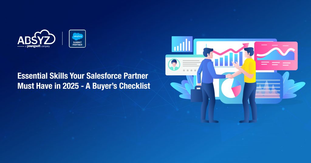 Essential Skills Your Salesforce Partner Must Have in 2025 - A Buyer’s Checklist