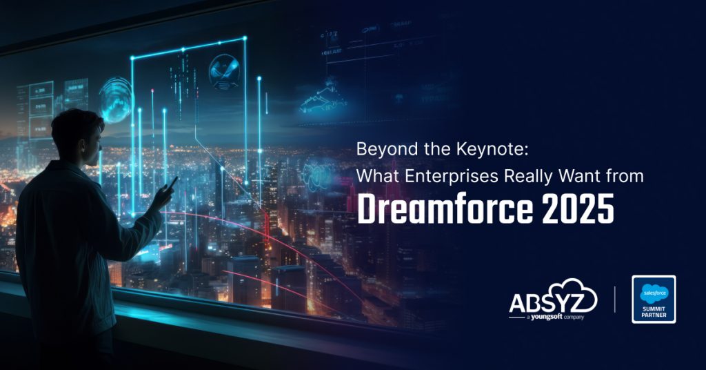 Beyond the Keynote_ What Enterprises Really Want from Dreamforce 2025