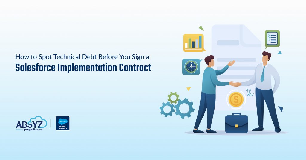 How to Spot Technical Debt Before You Sign a Salesforce Implementation Contract