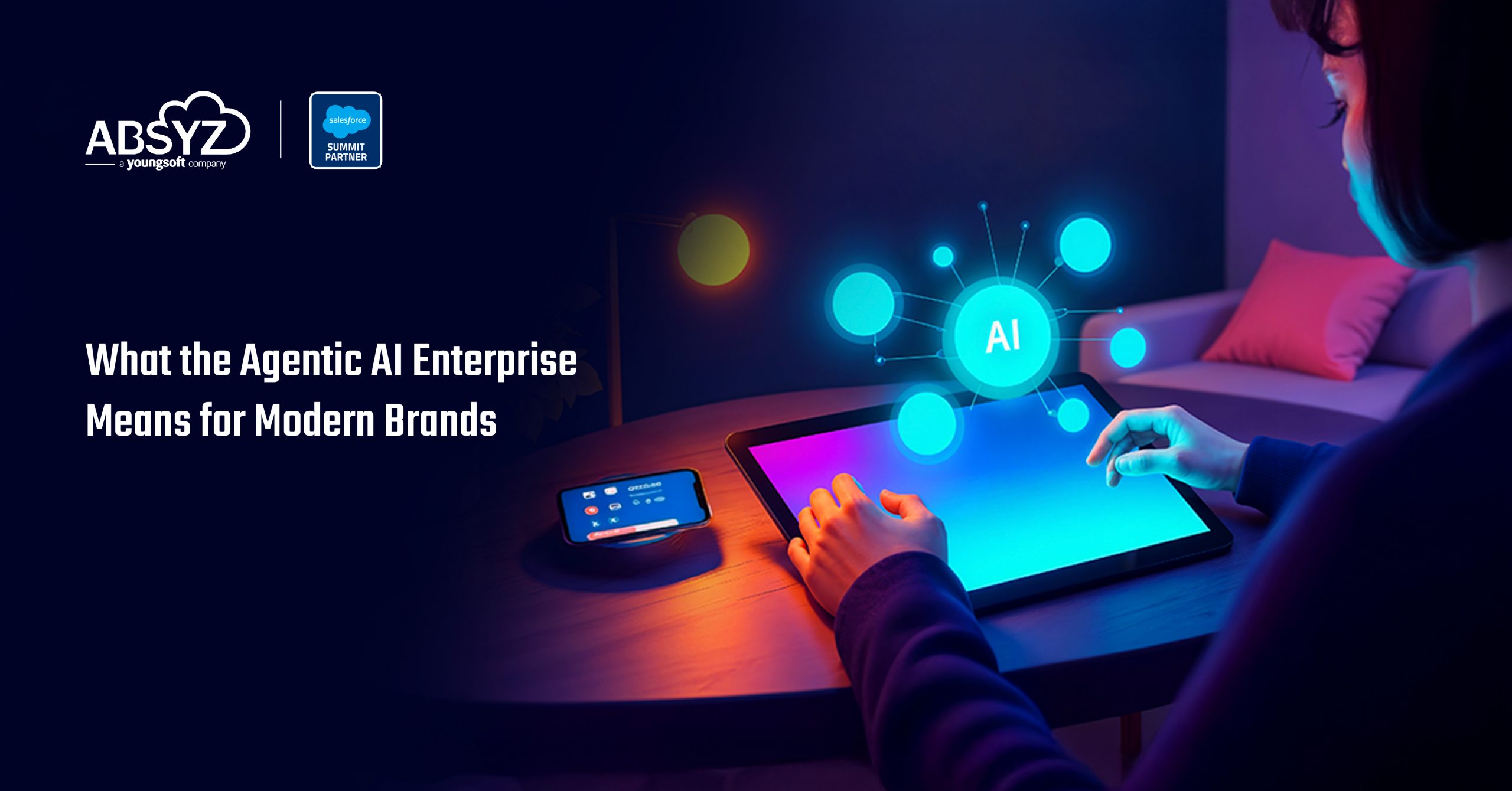 What the Agentic AI Enterprise Means for Modern Brands