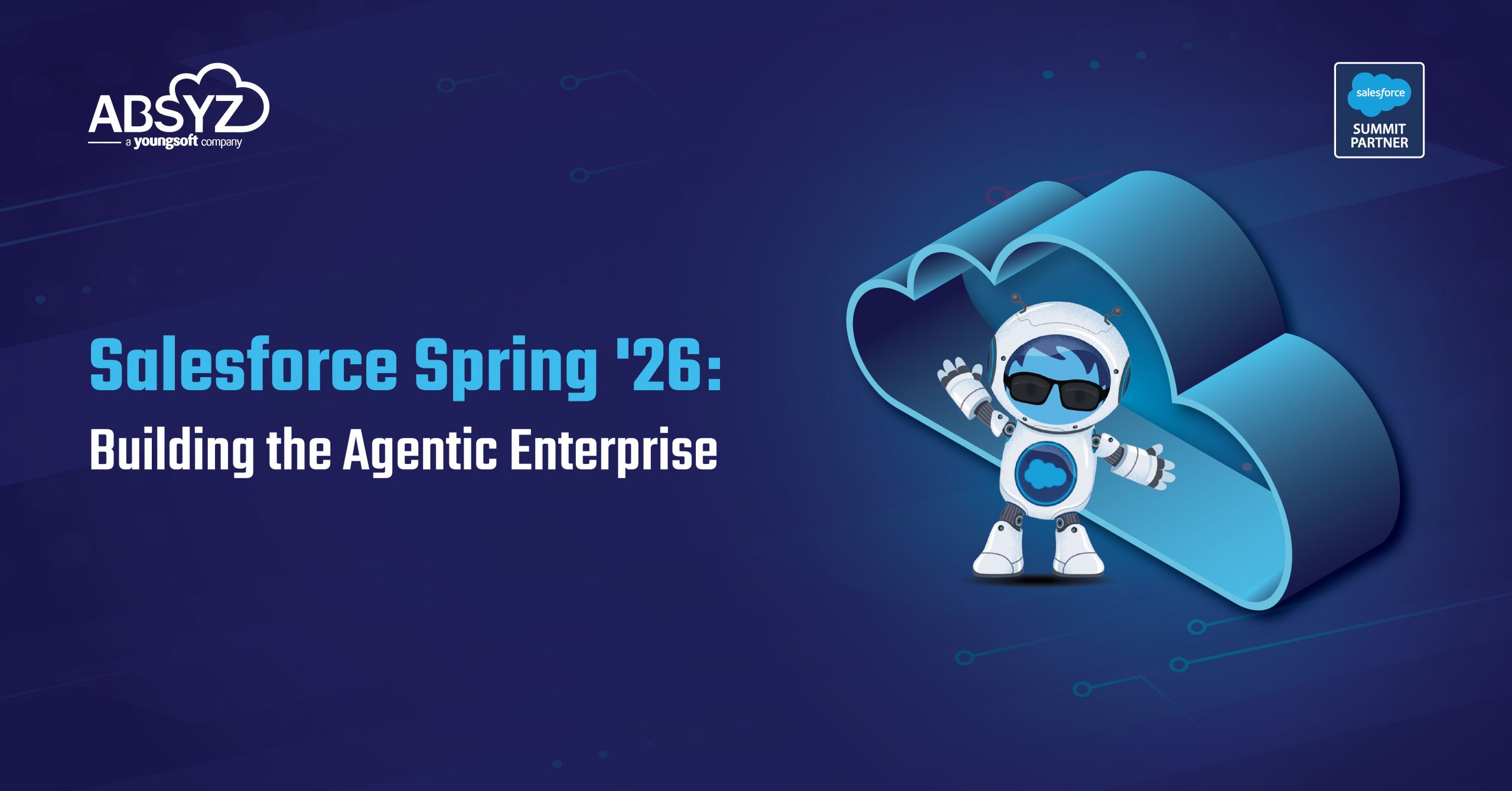 Salesforce Spring '26 Building the Agentic Enterprise