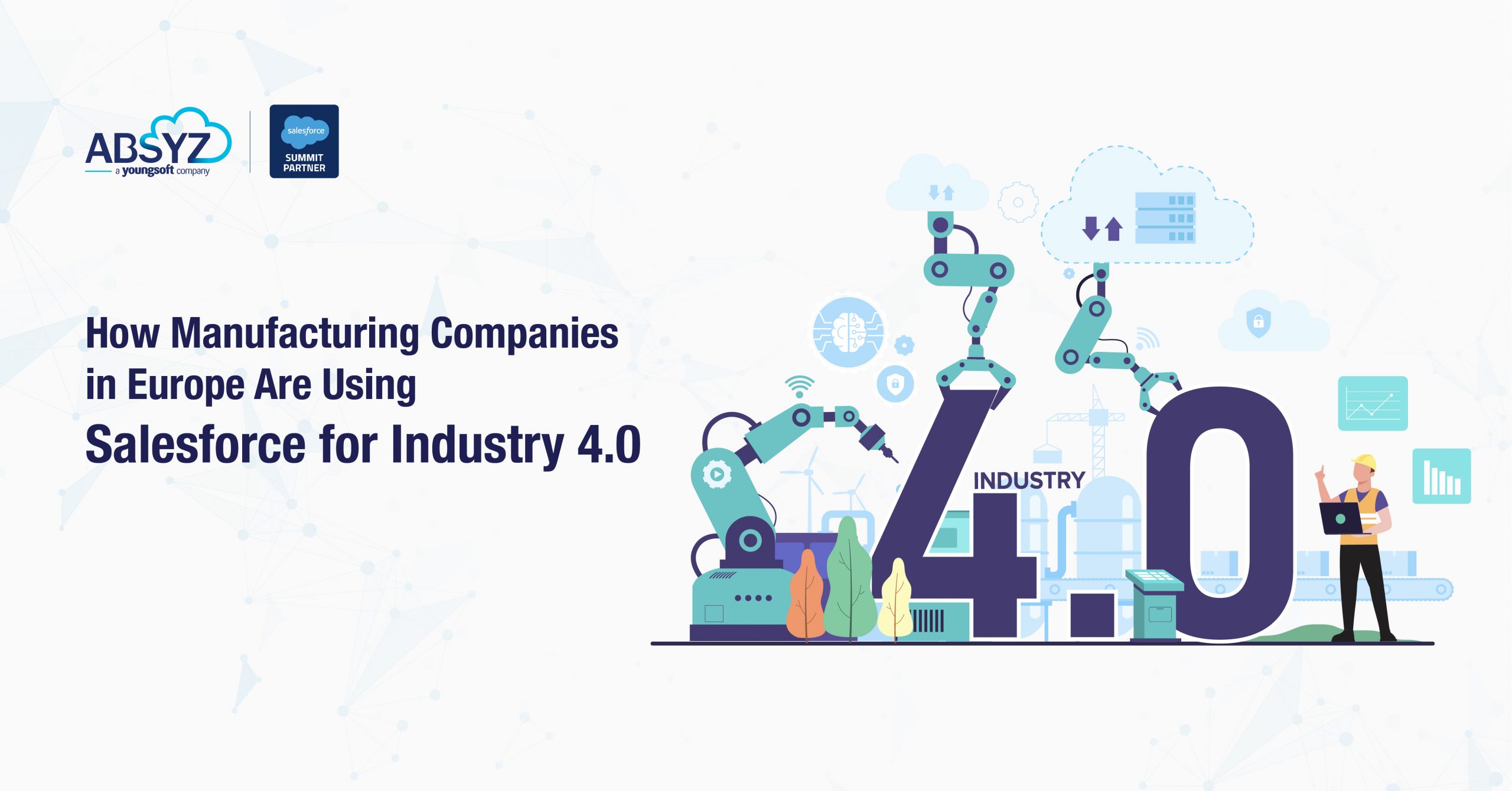 How European Manufacturers Are Using Salesforce for Industry 4.0