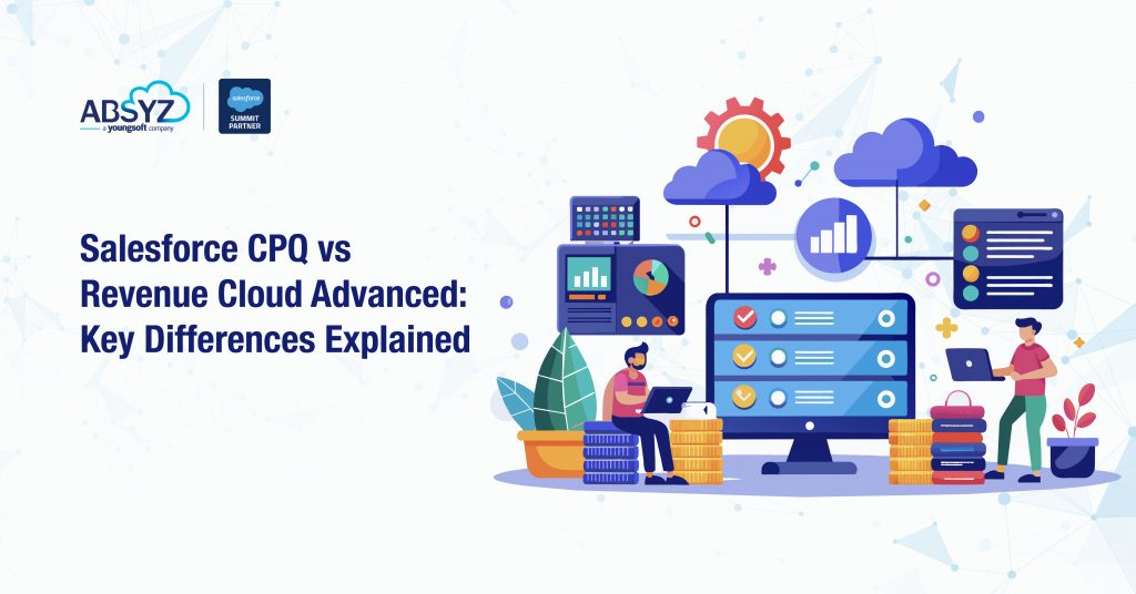 Salesforce CPQ vs Revenue Cloud Advanced: Key Differences Explained