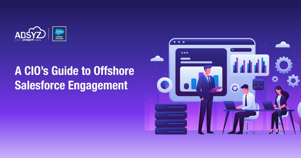 A CIO’s Guide to Offshore Salesforce Engagement