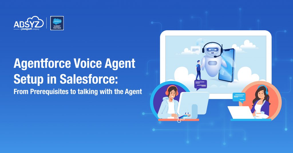 Agentforce Voice Agent Setup in Salesforce: Complete Guide