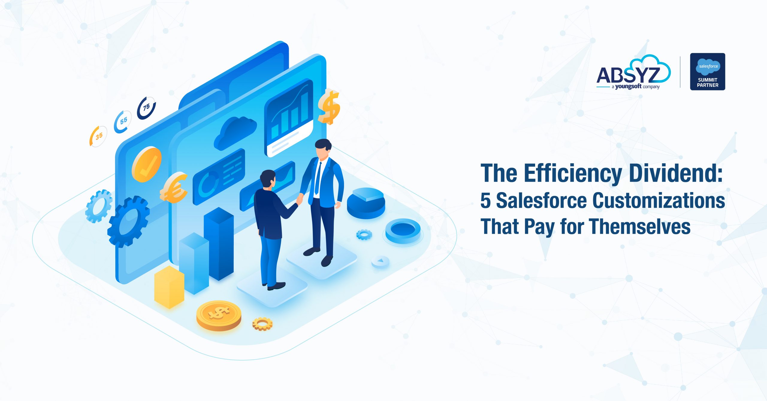 The Efficiency Dividend 5 Salesforce Customizations That Pay for Themselves