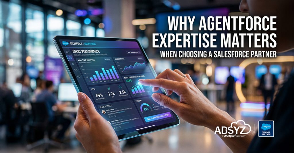 Why Agentforce Expertise Matters When Choosing a Salesforce Partner