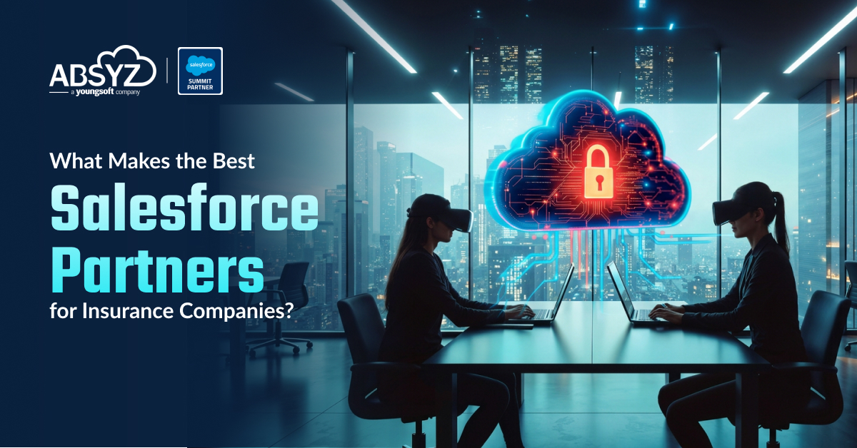 What Makes the Best Salesforce Partners for Insurance Companies_ (1)