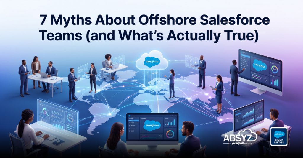 7 Myths About Offshore Salesforce Teams (and What's Actually True)